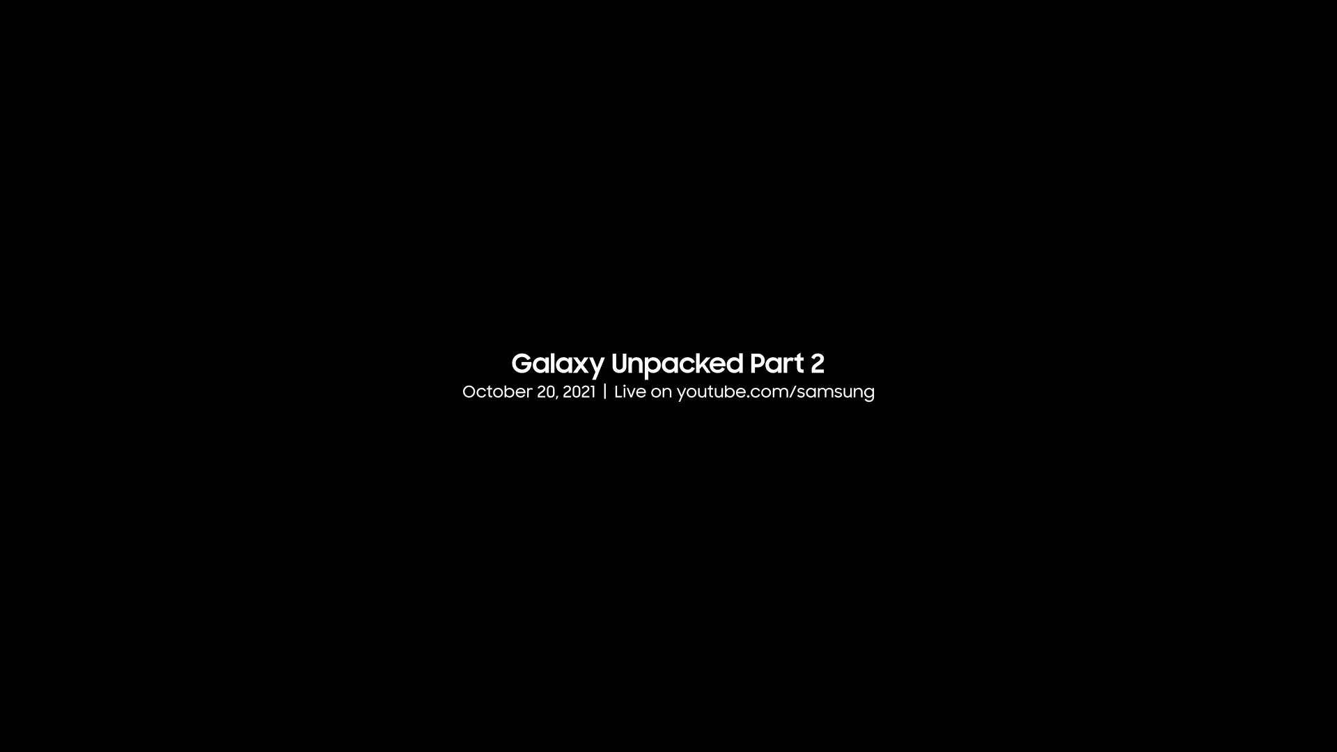 Galaxy Unpacked Part 2