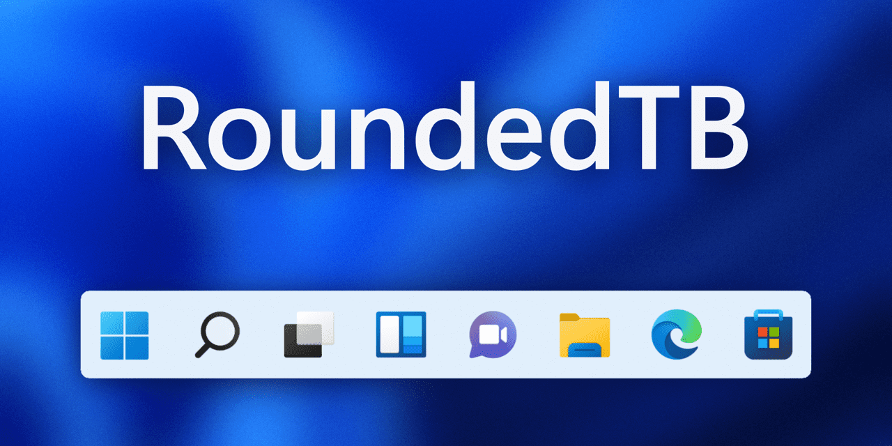 RoundedTB para Windows 10 y Windows 11