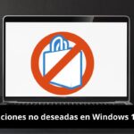 Aplicaciones no deseadas en Windows 10 y 11