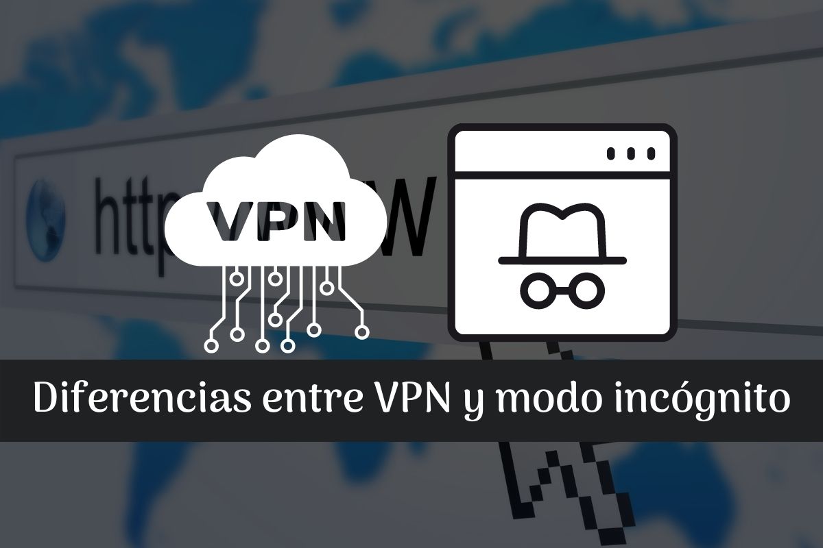 VPN y modo incognito