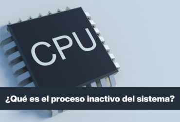 ¿Qué es un proceso inactivo del sistema?