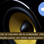 Aumentar el volumen de tu ordenador