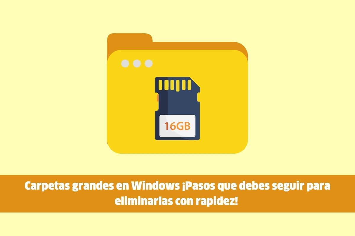 Carpetas grandes en Windows