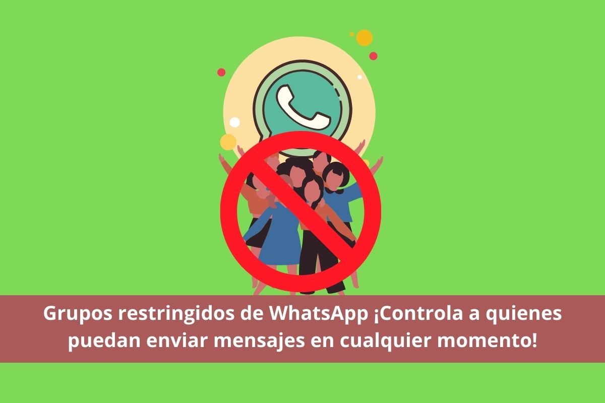 Grupos restringidos de WhatsApp