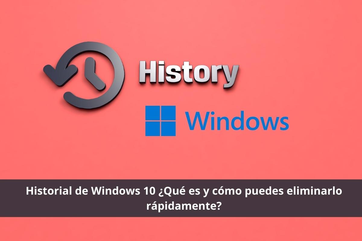 Historial de Windows 10