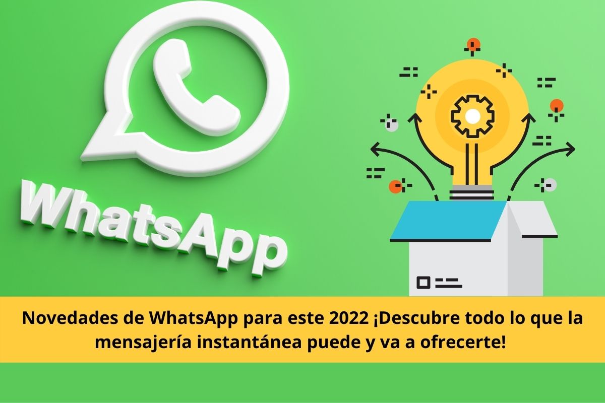 Novedades de WhatsApp para este 2022