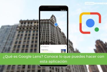 ¿Qué es Google Lens? Conoce lo que puedes hacer con esta aplicación