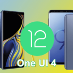 Actualizar Galaxy S9 | Note 9 a Android 12 con One UI 4
