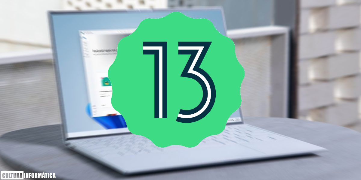 Android 13 permite ejecutar Windows 11 y distribuciones Linux