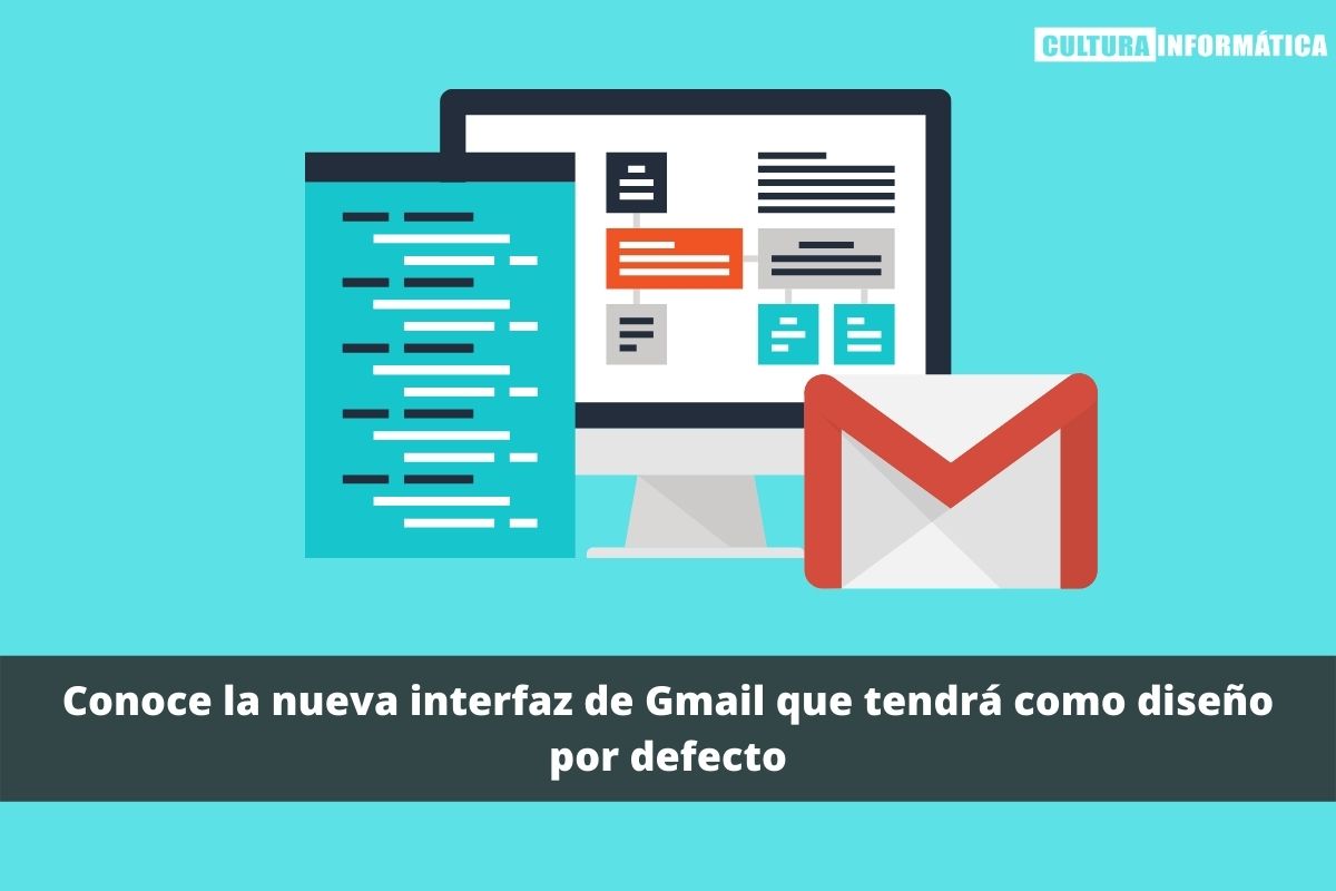 Conoce la nueva interfaz de Gmail