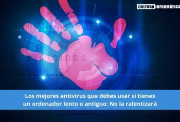 Mejores antivirus para un ordenador lento