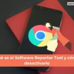 Qué es el Software Reporter Tool