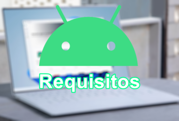 Requisitos para ejecutar aplicaciones Android en Windows 11