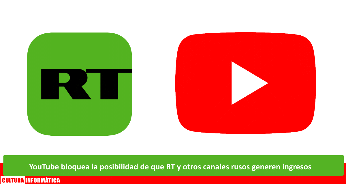 YouTube elimina a RT la posibilidad de generar ingresos por publicidad