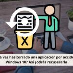 eliminar aplicación por accidente