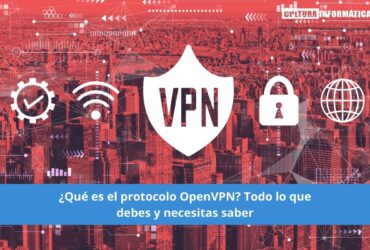 ¿Qué es el protocolo OpenVPN?