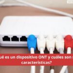 ¿Qué es un dispositivo ONT?