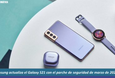 Actualización del Galaxy S21 marzo 2022