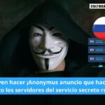 Anonymus hackeo los servidores del servicio secreto ruso