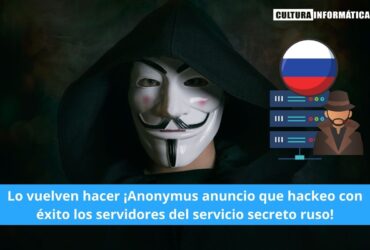 Anonymus hackeo los servidores del servicio secreto ruso