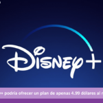 Disney+ podría ofrecer un plan de 4.99 dólares al mes