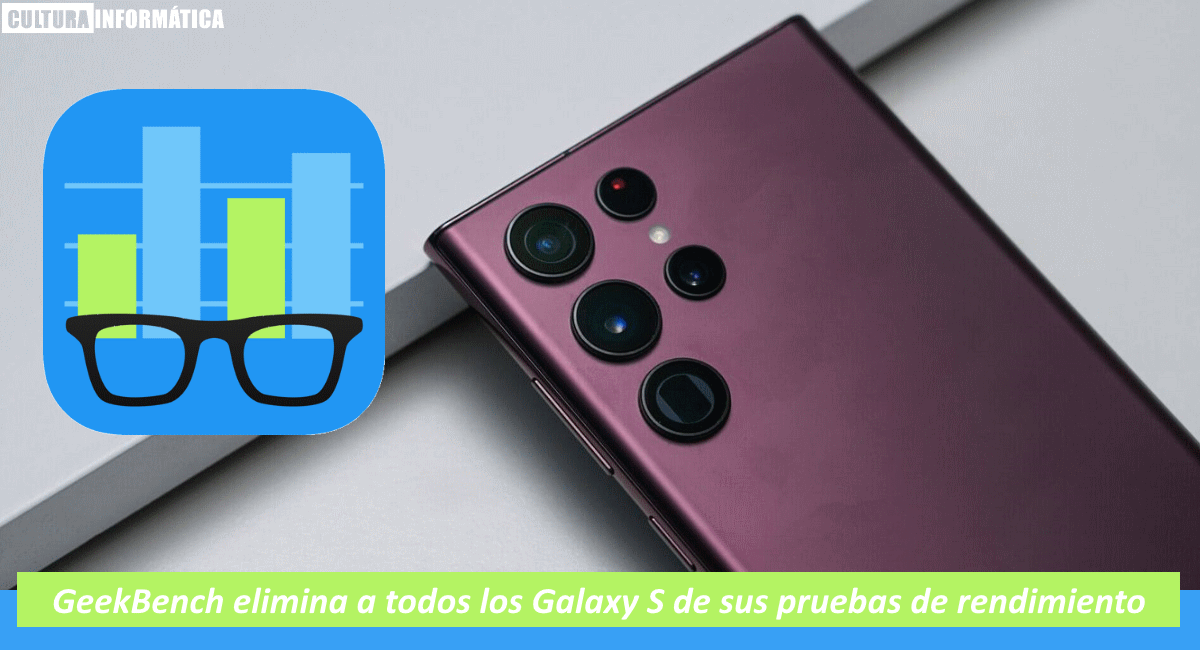 GeekBench elimina a todos los Galaxy S