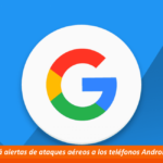 Google avisará cuando haya un ataque aéreo en Ucrania