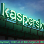 Kaspersky entra en la lista negra de EEUU