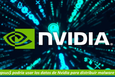Lapsus$ podría usar los datos de Nvidia para distribuir malware