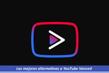 Las mejores alternativas a YouTube Vanced