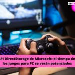API DirectStorage de Microsoft