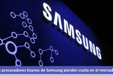 Los procesadores Exynos pierden cuota en el mercado