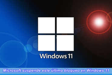 Microsoft suspende este último bloqueo en Windows 11