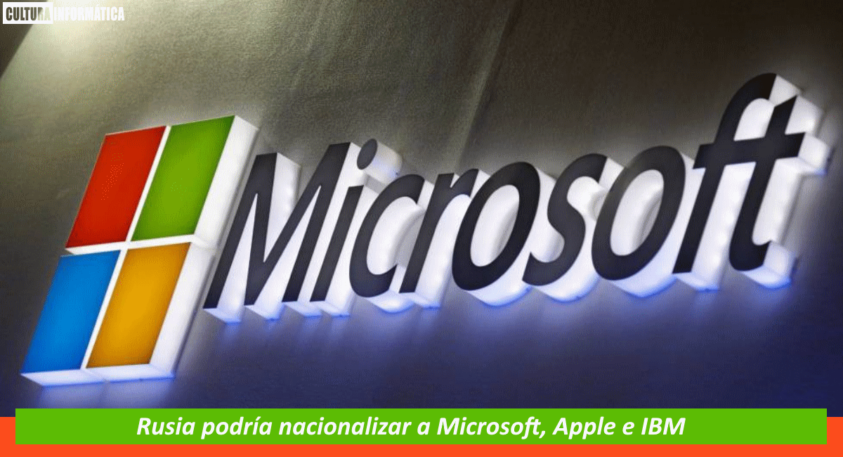 Rusia podría nacionalizar a Microsoft, Apple e IBM