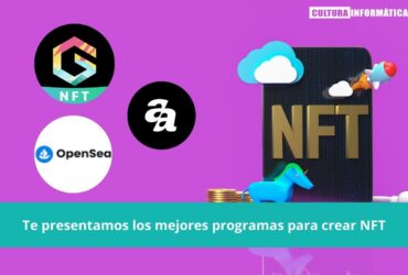 Te presentamos los mejores programas para crear NFT