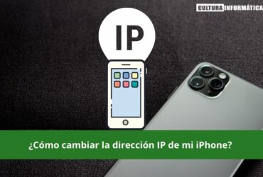 Cambiar la dirección IP de mi iPhone