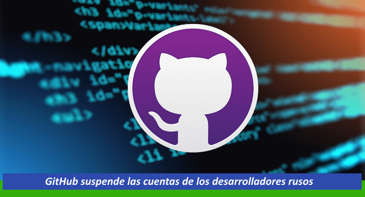 GitHub suspende las cuentas de los desarrolladores rusos