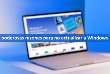 10 razones para no actualizar a Windows 11