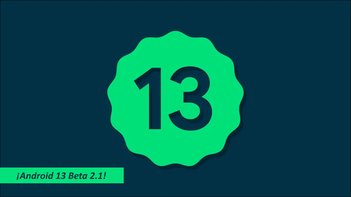 Android 13 Beta 2.1
