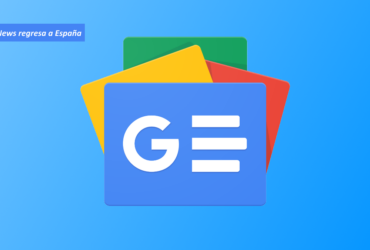 Google News regresa a España