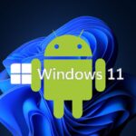 Aplicaciones Android para Windows 11