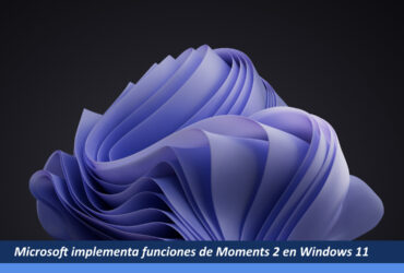 Funciones de Moments 2 en Windows 11 22H2