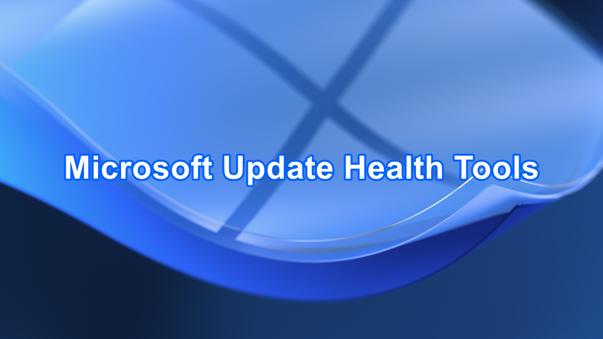 Microsoft Update Health Tools