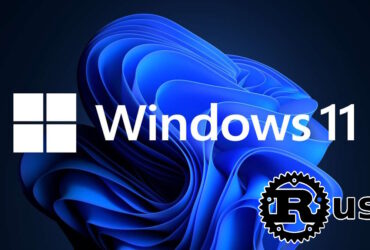 La última compilación de Windows 11 cuenta con funciones de Kernel basadas en Rust
