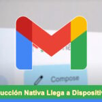 Gmail Agrega Traducción Nativa Llega a Dispositivos Móviles