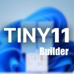 Tiny11 Builder